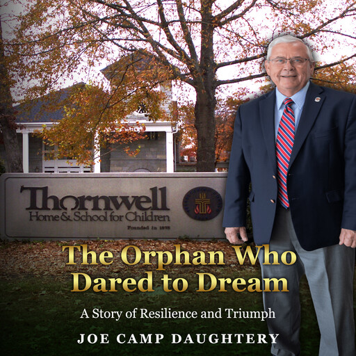 The Orphan Who Dared to Dream, Joe Camp Daughtery