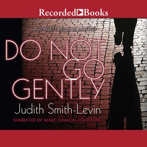 Do Not Go Gently, Judith Smith-Levin