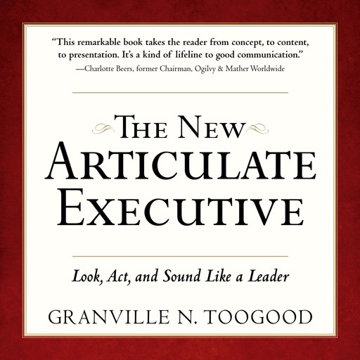 The New Articulate Executive, Granville N. Toogood