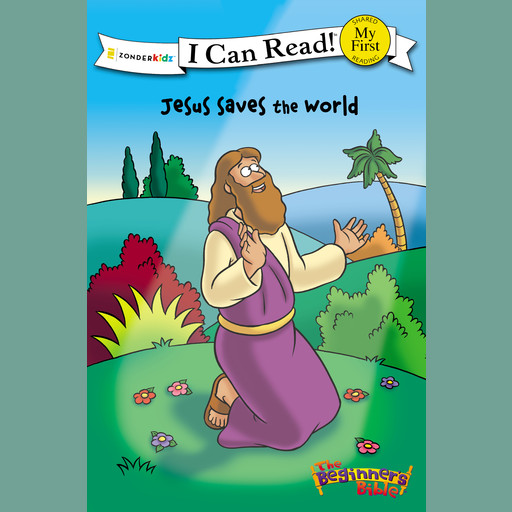 The Beginner's Bible Jesus Saves the World, Zondervan