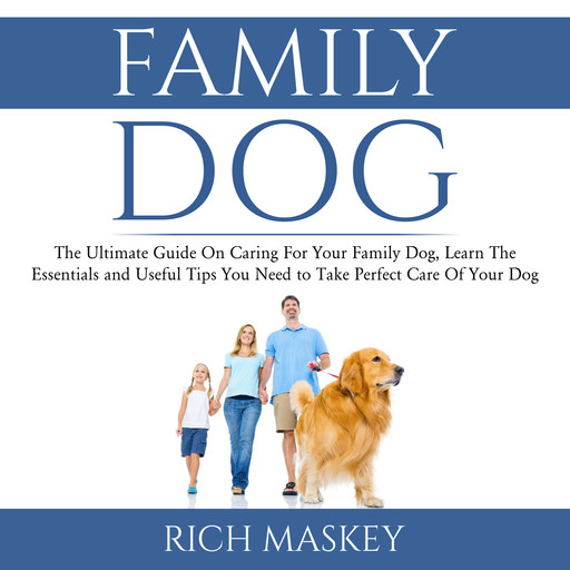 Family Dog, Rich Maskey