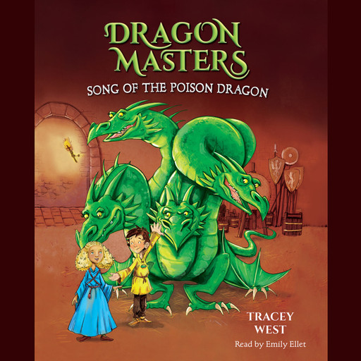 Song of the Poison Dragon: A Branches Book (Dragon Masters #5), Tracey West