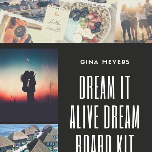 Dream It Alive Dream Board Kit, Gina Meyers