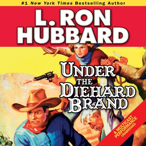 Under the Diehard Brand, L.Ron Hubbard