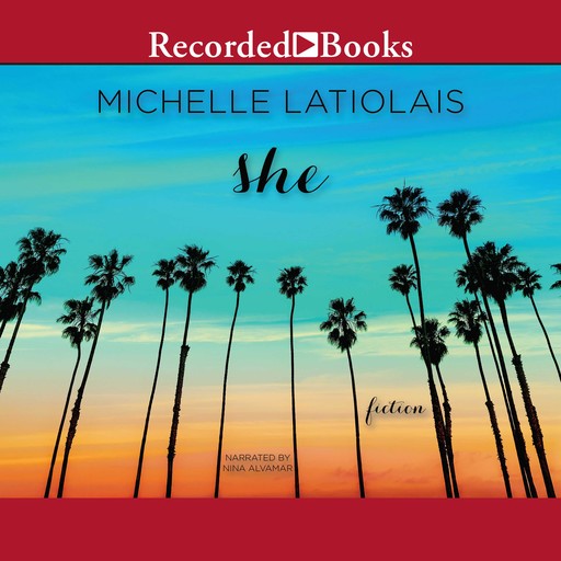 She, Michelle Latiolais