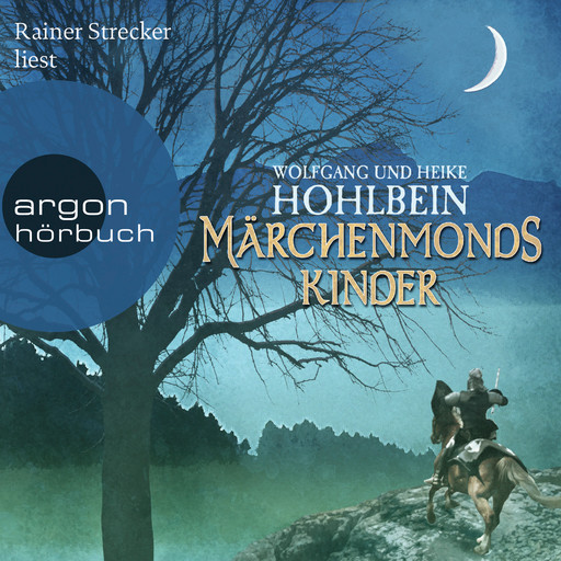 Märchenmonds Kinder - Märchenmond, Band 2 (Ungekürzte Lesung), Wolfgang Hohlbein, Heike Hohlbein