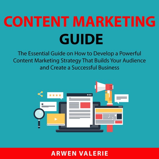Content Marketing Guide, Arwen Valerie