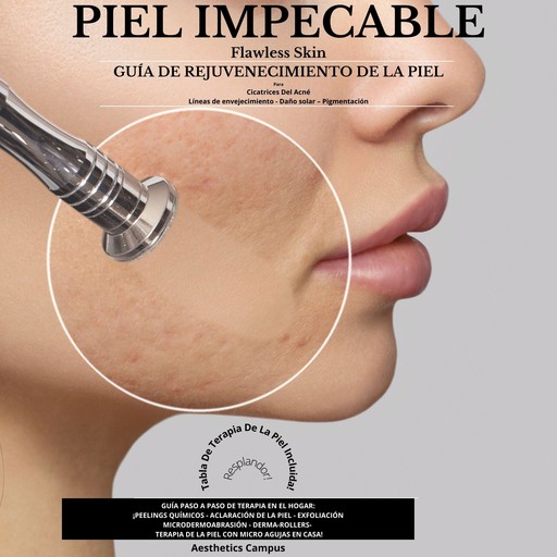Flawless Skin / Piel impecable, Aesthetics Campus
