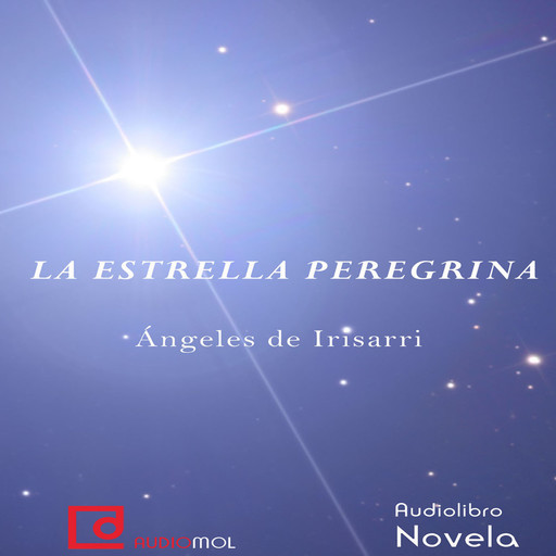 La estrella peregrina, Ángeles De Irisarri