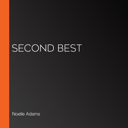 Second Best, Noelle Adams