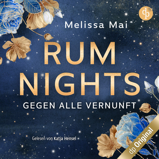 Rum Nights - Gegen alle Vernunft - Dark Hours-Reihe, Band 1 (Ungekürzt), Melissa Mai
