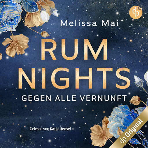 Rum Nights - Gegen alle Vernunft - Dark Hours-Reihe, Band 1 (Ungekürzt), Melissa Mai