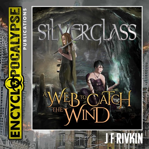 Silverglass - A Web To Catch The Wind, J.F. Rivkin