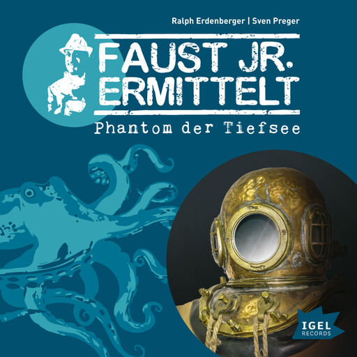 Faust jr. ermittelt. Phantom der Tiefsee, Sven Preger, Ralph Erdenberger