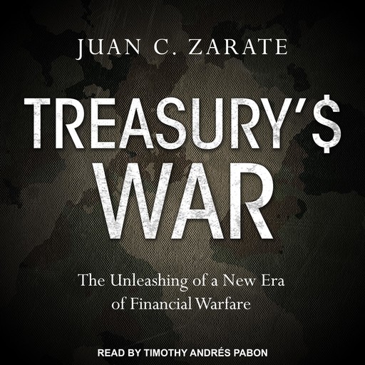 Treasury's War, Juan Zarate