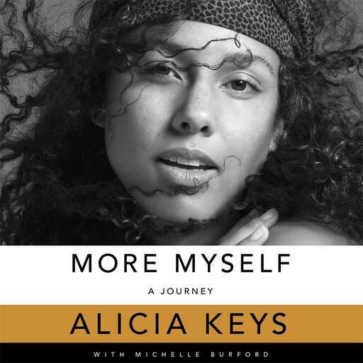 More Myself, Alicia Keys