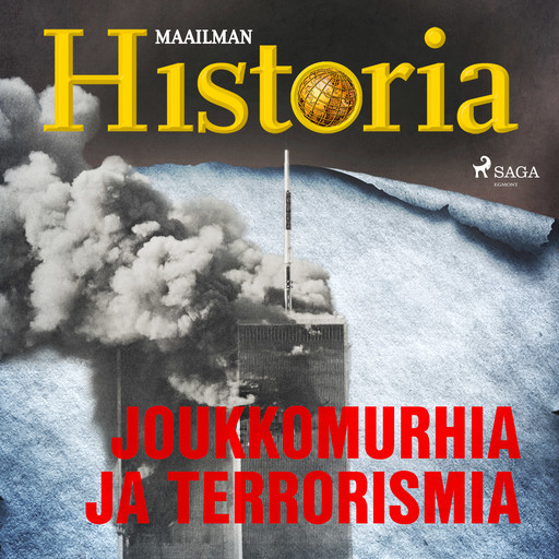 Joukkomurhia ja terrorismia, Maailman Historia