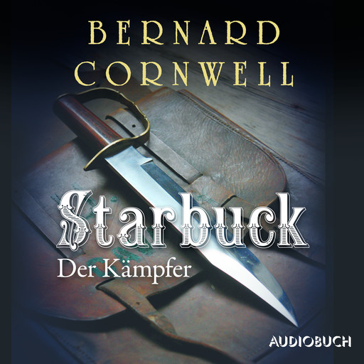 Starbuck: Der Kämpfer, Bernard Cornwell