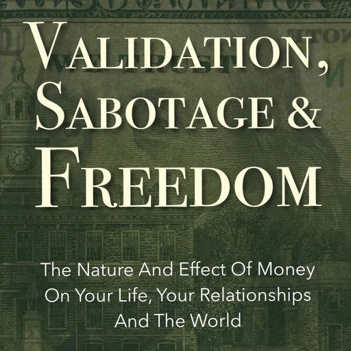 Validation, Sabotage And Freedom, Kathryn ColleenRMT