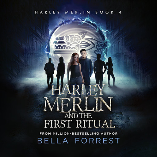Harley Merlin and the First Ritual, Bella Forrest