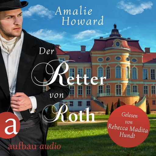 Der Retter von Roth - Die Regency Rogues, Band 2 (Ungekürzt), Amalie Howard