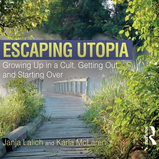 Escaping Utopia, Karla McLaren, Janja Lalich