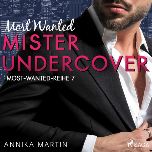 Most Wanted Mister Undercover (Most-Wanted-Reihe 7), Annika Martin