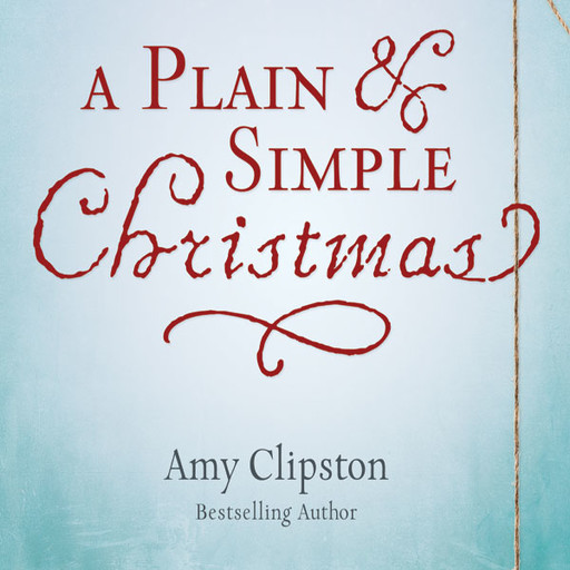 A Plain and Simple Christmas, Amy Clipston