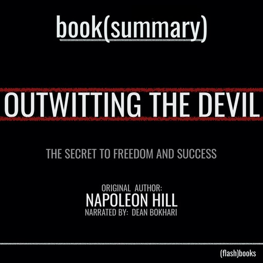 Outwitting the Devil by Napoleon Hill - Book Summary, Flashbooks