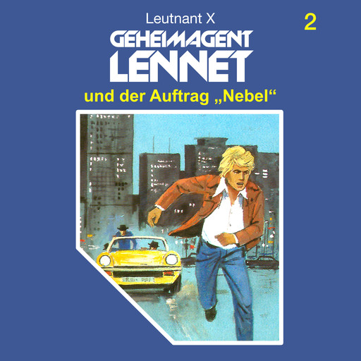Geheimagent Lennet, Folge 2: Geheimagent Lennet und der Auftrag "Nebel", Leutnant X