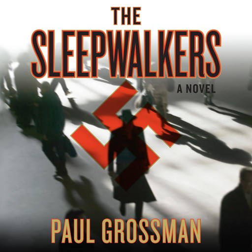 The Sleepwalkers, Paul Grossman