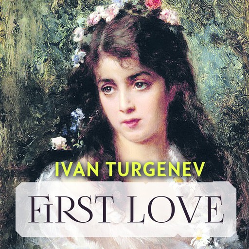 ivan turgenev first love summary