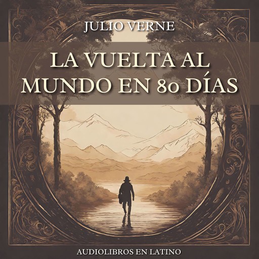 La Vuelta al Mundo en 80 Días, Julio Verne