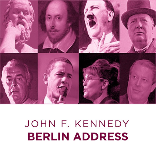 John F Kennedy Berlin Address, John Kennedy