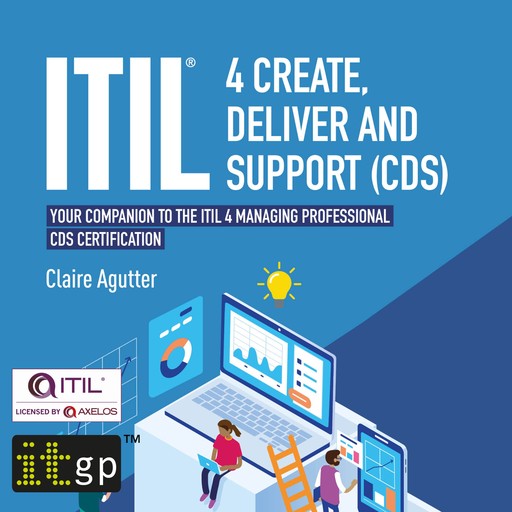 ITIL® 4 Create, Deliver and Support (CDS), Claire Agutter