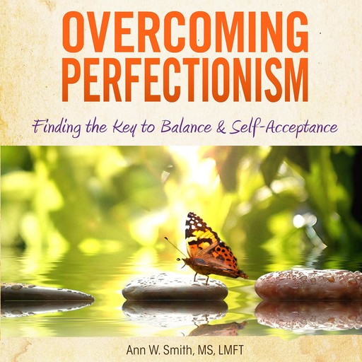 Overcoming Perfectionsim, Ann Smith