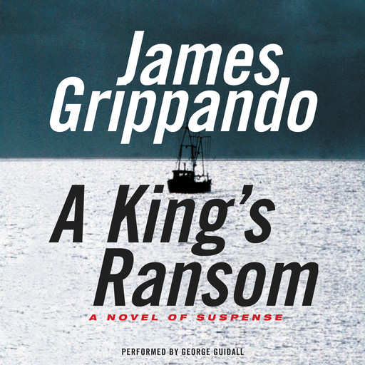 A King's Ransom, James Grippando