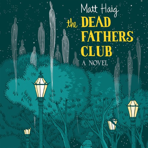 The Dead Fathers Club, Matt Haig