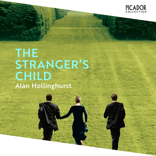 The Stranger's Child, Alan Hollinghurst