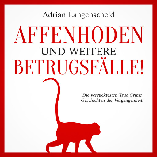 Affenhoden und weitere Betrugsfälle!, Adrian Langenscheid, Benjamin Rickert, Caja Berg