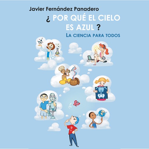 ¿Por qué el cielo es azul?, Javier Fernández Panadero