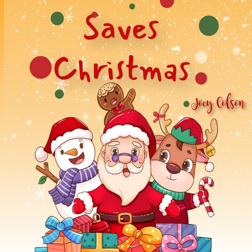 Saves Christmas, Joey Colson