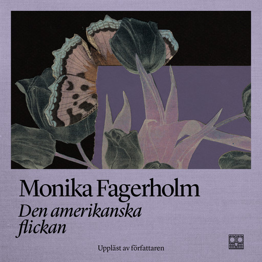 Den amerikanska flickan, Monika Fagerholm