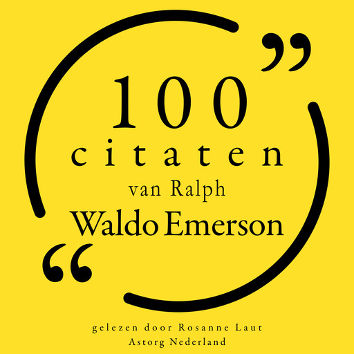 100 citaten van Ralph Waldo Emerson, Ralph Waldo Emerson