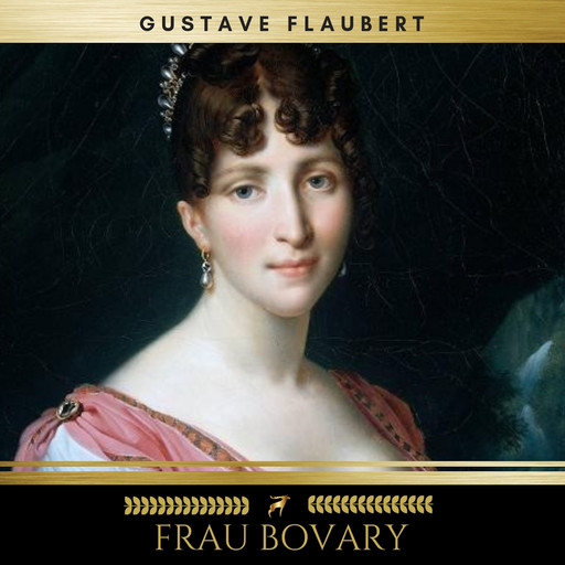 Frau Bovary, Gustave Flaubert