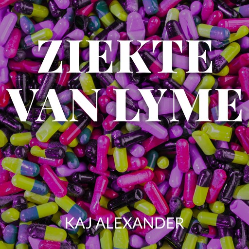 Ziekte van Lyme, Kaj Alexander de Vries