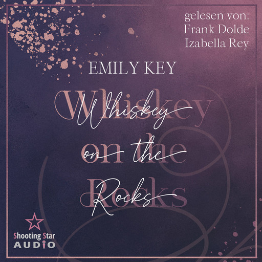 Whiskey on the Rocks - Lightman Brother's, Band 1 (ungekürzt), Emily Key