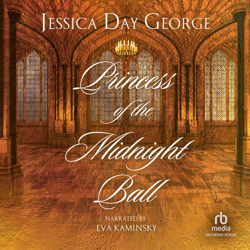 Princess of the Midnight Ball, Jessica Day George