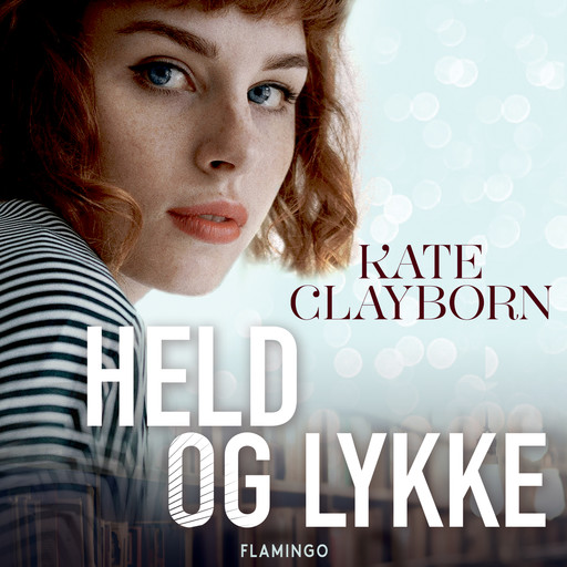Held og lykke, Kate Clayborn