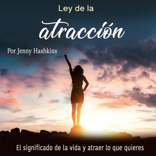 Ley de la atracción, Jenny Hashkins